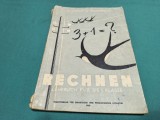 ARITMETICĂ CLASA I &Icirc;N LIMBA GERMANĂ * RECHNEN LEHRBUCH FUR DIE I KLASE * 1959 * 4 4 3
