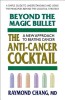 Beyond the Magic Bullet: The Anti-Cancer Cocktail - Carte Engleza, Dr. Raymond Chang, Medicina alternativa, Tratament cancer
