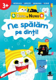 Dada și Nunu &ndash; Ne spălăm pe dinți - Paperback - *** - Humanitas