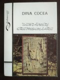 Dina Cocea - Destăinuiri crepusculare: amintiri și convorbiri cu Ileana Berlogea