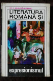 LITERATURA ROMANA SI EXPRESIONISMUL - OV.S.CROHMALNICEANU