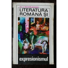 LITERATURA ROMANA SI EXPRESIONISMUL - OV.S.CROHMALNICEANU