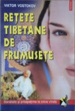 RETETE TIBETANE DE FRUMUSETE de VIKTOR VOSTOKOV , 2002