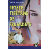 RETETE TIBETANE DE FRUMUSETE de VIKTOR VOSTOKOV , 2002