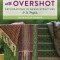 Creative Treadling with Overshot: Explorations in Weave Structure &amp; 36 Projects