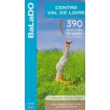 Centre Val de Loire - 390 activites de loisirs 100% testees