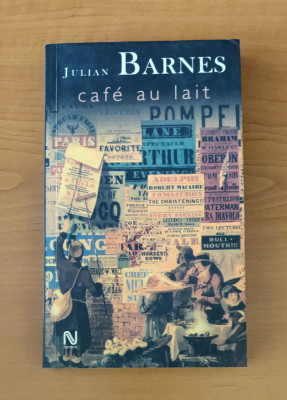 Julian Barnes - Cafe au lait foto