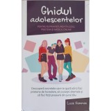 GHIDUL ADOLESCENTELOR PENTRU SUPRAVIETUIREA IN LICEU, PRIETENII SI MEDIUL ONLINE-LUCIE HEMMEN-250941