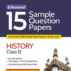 CBSE Board Exam 2023 I-Succeed 15 Sample Question Papers HISTORY Class 12th