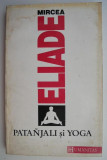 Patanjali si Yoga &ndash; Mircea Eliade