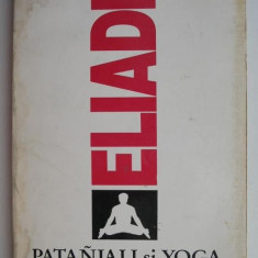 Patanjali si Yoga – Mircea Eliade