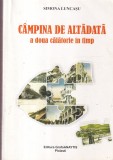 Simona Luncasu - Campina de altadata. A doua calatorie in timp