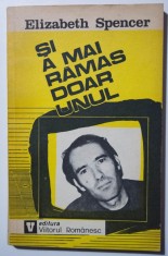 Elizabeth Spencer - Și a mai rămas doar unul