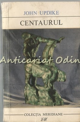 Centaurul - John Updike foto