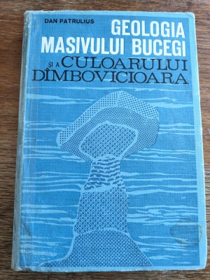 Geologia Masivului Bucegi si a Culoarului Dambovicioara - Dan Patrulius / R5P1F foto