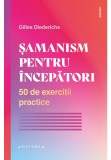 Cumpara ieftin Samanism pentru incepatori
