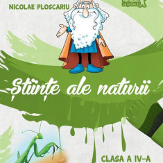 Științe ale naturii. Manual Clasa a IV-a. Semestrul al II-lea (+CD) - Paperback - Nicolae Ploscariu - Art Klett