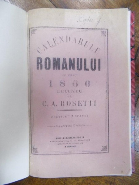 Calendarul Romanului pe anul 1866 eidtat de C. A. Rosetti, Bucuresti 1866