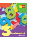 Matematica. Manual pentru clasa a III-a
