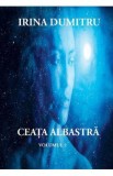 Ceata albastra Vol.2 - Irina Dumitru, 2021