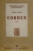 Cordun - Eusebiu Camilar, Roman, București 1938, Editura Fundației Regale/Literatura și Artă, Beletristica