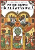 Povești despre Pacală și T&acirc;ndală - Alexandru Mitru