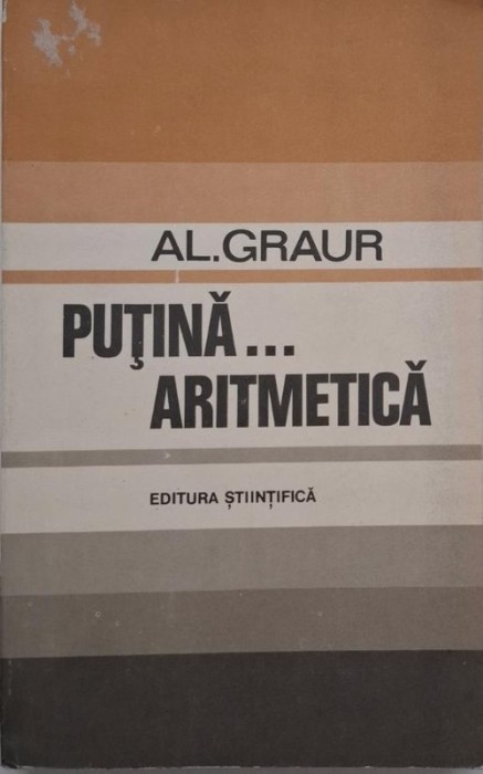 Putina... aritmetica - Al. Graur