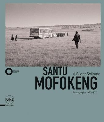 Santu Mofokeng: A Silent Solitude Photographs 1982-2011 foto