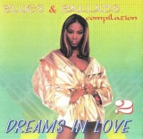 Various - Dreams In Love 2 (Blues &amp; Ballads Compilation), CD