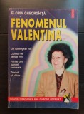 Fenomenul Valentina - Florin Gheorghiță