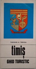 Timis. Ghid turistic - Theodor N. Trapcea foto
