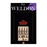 Fay Weldon - The Shrapnel Academy - 112267