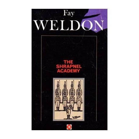 Fay Weldon - The Shrapnel Academy - 112267