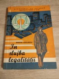 Cumpara ieftin Dumitru Ceacanica - In slujba legalitatii -Cazuistica si studii judiciare (1979)