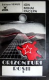 Cumpara ieftin Orizonturi roșii - Ion Mihai Pacepa - Carte de istorie
