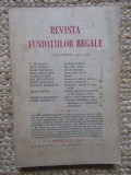 Revista Fundatiilor Regale - Anul I OCTOMBRIE 1934 Nr. 10
