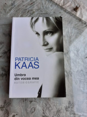 UMBRA DIN VOCEA MEA, AUTOBIOGRAFIE - PATRICIA KAAS foto