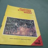 REVISTA VANATORUL SI PESCARUL ROMAN NR.9 1993