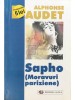Alphonse Daudet - Sapho (Moravuri pariziene) (Editia: 1999)