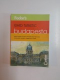 GHID TURISTIC BUDAPESTA , GHID COMPLET AL CELOR MAI BUNE LOCURI DIN ORAS , RESTAURANTE , HOTELURI , MAGAZINE SI MUZEE , 2006