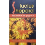 VANATORUL DE JAGUARI-LUCIUS SHEPARD-260340