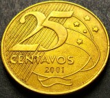 Moneda 25 CENTAVOS - BRAZILIA, anul 2001 * cod 1263