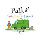 Palk&oacute; &eacute;s a var&aacute;zslatos kuk&aacute;saut&oacute; 2. r&eacute;sz - A piknik - Kothencz Henrietta