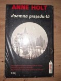 Doamna presedinta- Anne Holt IN FOLIE