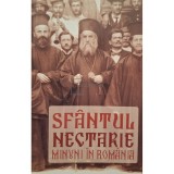 Sfantul Nectarie - Minuni in Romania (Editia: 2011)