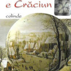 Caseta Pretutindeni E Crăciun (Colinde) , originala, holograma