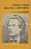 Pagini Vechi Despre Eminescu, Editura Eminescu, 1976, Studii Literare, 207 Pagini