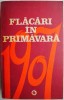 Flacari in Primavara 1907 - Roman Beletristica - Carte Anticariat