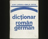 Cumpara ieftin DICȚIONAR ROM&Acirc;N-GERMAN - JEAN LIVESCU * EMILIA SAVIN
