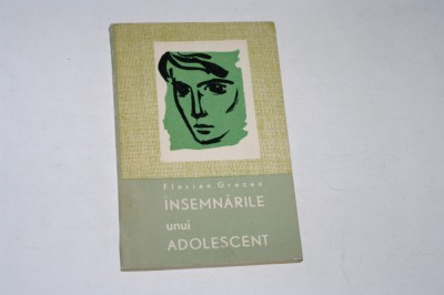 Insemnarile unui adolescent - Florian Grecea foto